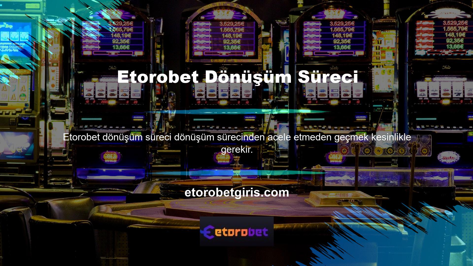 Bu siteye giren teknoloji zaman zaman Etorobet olarak adlandırılır